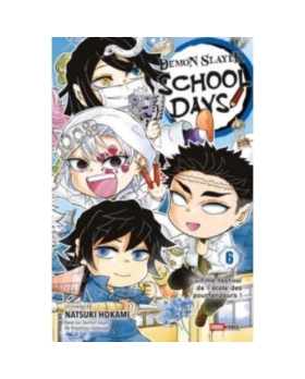 DEMON SLAYER SCHOOL DAYS TOME 6