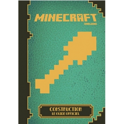Minecraft le guide officiel - Construction
