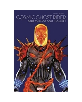 Cosmic Ghost Rider - Bébé Thanos doit mourir ! - Marvel Multiverse T01