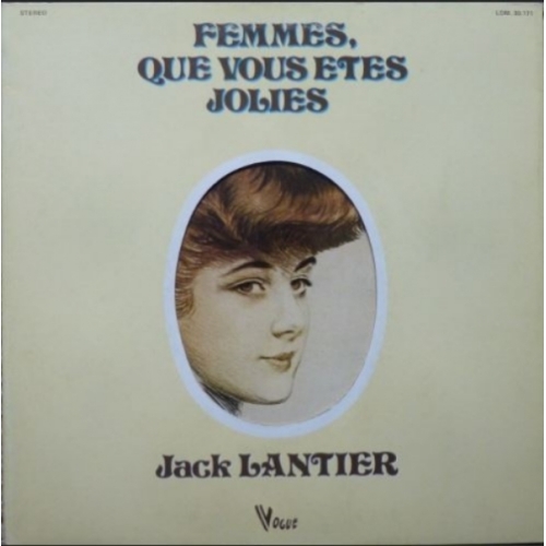 JACK LANTIER FEMMES QUE VOUS ETES JOLIES VINYLE 33T 
