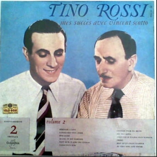 Tino Rossi – Mes Succès Avec Vincent Scotto Vol. 2 VINYLE 33T 