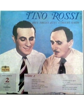 Tino Rossi – Mes Succès Avec Vincent Scotto Vol. 2 VINYLE 33T 