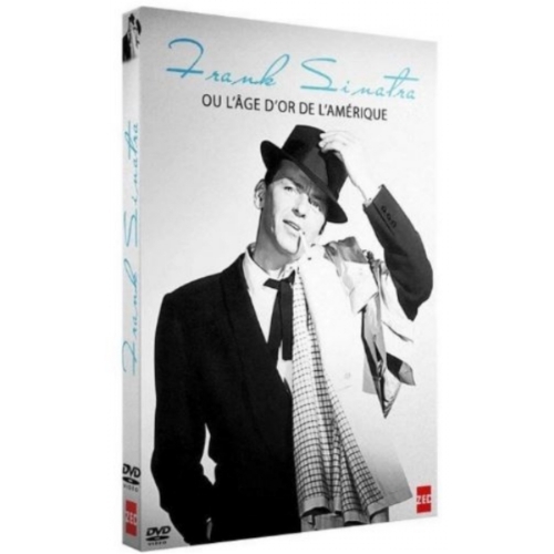 Frank Sinatra, ou l'âge d'or de l'Amérique DVD