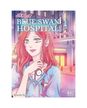 Is it love ? blue swan hospital : a coeur ouvert tome 1
