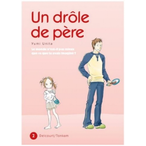 Un drôle de père Tome 2 