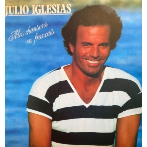 Julio Iglesias – Mes Chansons En Français Vinyle 