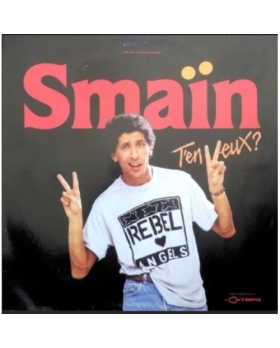 Smaïn – T'en Veux ? VINYLE
