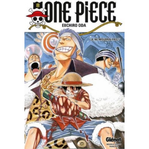 One Piece - Édition originale - Tome 08 - Je ne mourrai pas ! MANGA 