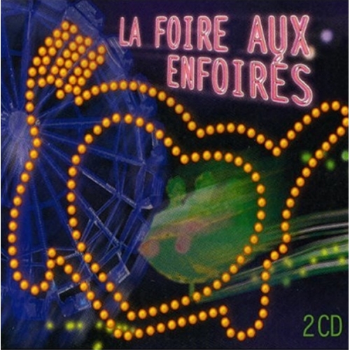 La Foire aux enfoirés CD 