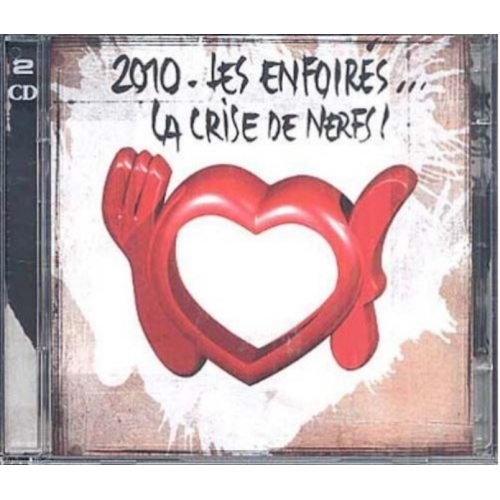 2010 Les Enfoirés - La crise de nerfs CD 