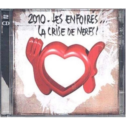 2010 Les Enfoirés - La crise de nerfs CD 
