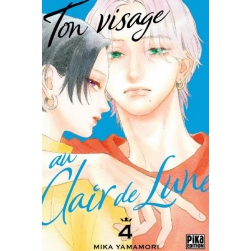 MANGA TON VISAGE AU CLAIR DE LUNE T4