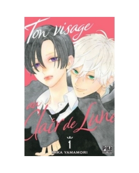 MANGA TON VISAGE AU CLAIR DE LUNE T1