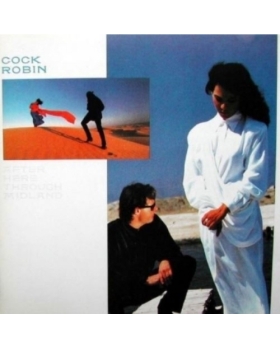 Cock Robin After Here Through Midland CD 