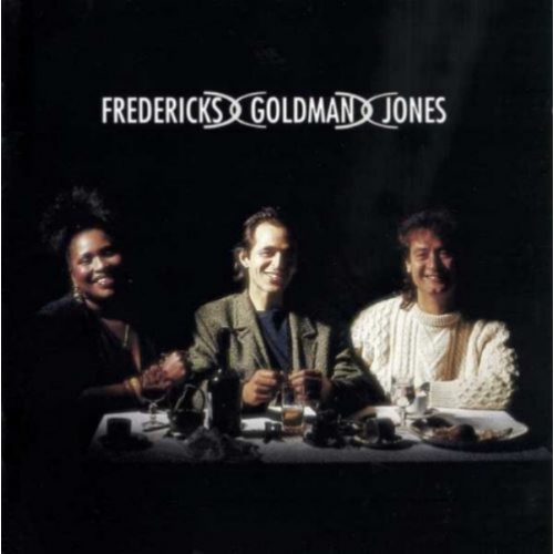 Fredericks Goldman Jones – Fredericks Goldman Jones CD 
