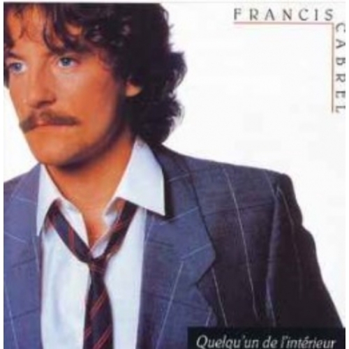 Francis Cabrel – Quelqu'un De L'intérieur VYNILE 33T
