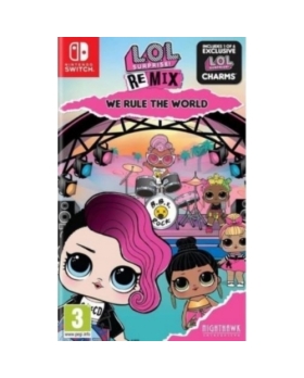 Lol Surprise ! Remix We rule the world Switch 