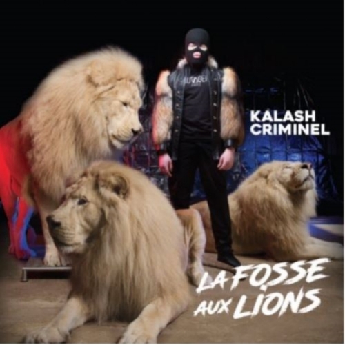 La Fosse aux Lions cd - KALASH CRIMINEL 