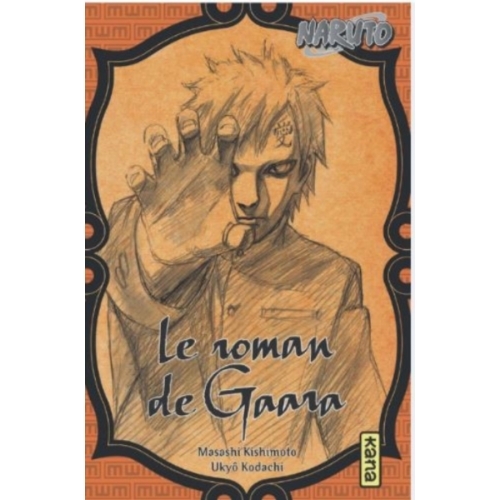 Naruto Tome 10 : le roman de Gaara