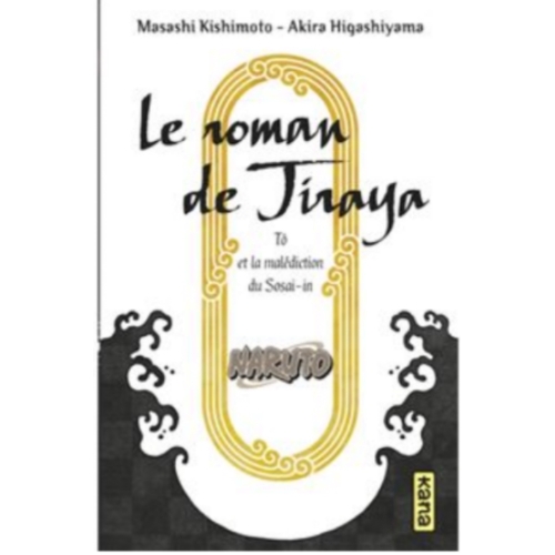 Naruto, Tô et la malédiction du Sosai-in