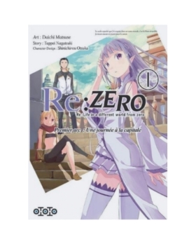 Re : Zero - premier arc : une journée à la capitale Tome 1