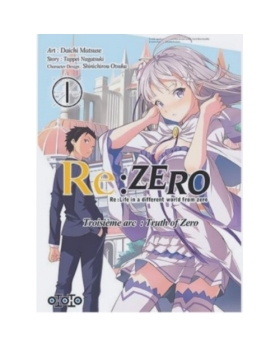 Re : Zero - troisième arc : truth of zero Tome 1