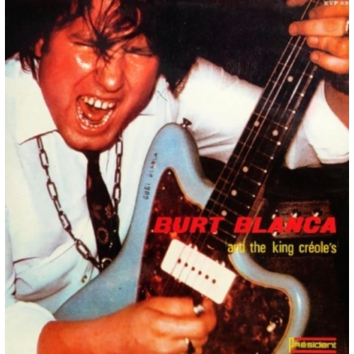 Burt Blanca And The King Creole's VYNILE