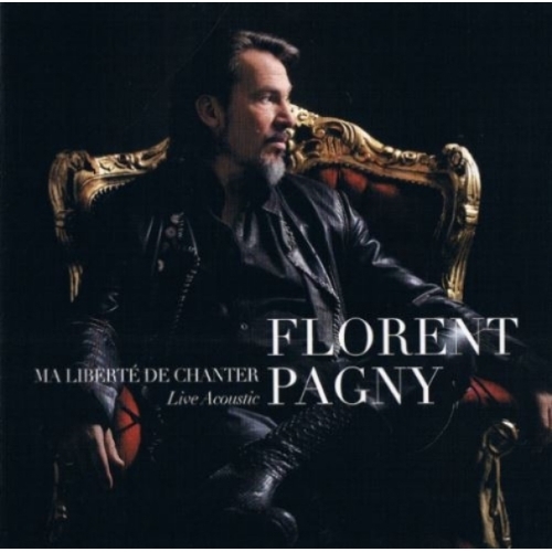Florent Pagny – Ma Liberté De Chanter - Live Acoustic CD 