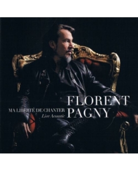 Florent Pagny – Ma Liberté De Chanter - Live Acoustic CD 