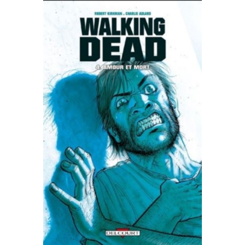 Walking Dead - Tome 4 - Amour Et Mort
