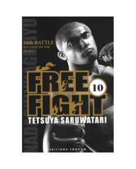 Free Fight Tome 10 - Succeed to the death