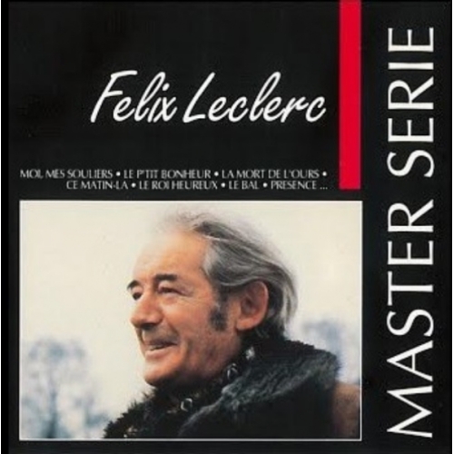 Félix Leclerc – Master Serie CD 