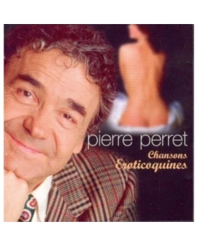 PIERRE PERRET CHANSONS EROTICOQUINES CD 
