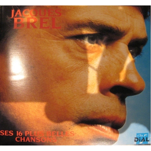 JACQUES BREL SES 16 PLUS BELLES CHANSONS CD