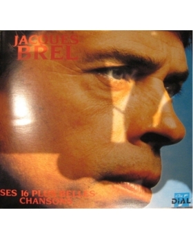 JACQUES BREL SES 16 PLUS BELLES CHANSONS CD