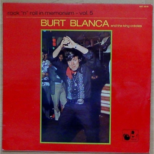 Burt Blanca And The King Creoles* – Rock'n'Roll In Memoriam Volume 5 VINYLE 33T
