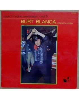 Burt Blanca And The King Creoles* – Rock'n'Roll In Memoriam Volume 5 VINYLE 33T
