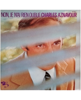 Charles Aznavour – Non, Je N'ai Rien Oublié VINYLE 33T