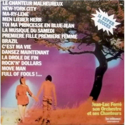 Jean-Luc Ferré, Son Orchestre Et Ses Chanteurs – 14 Super Succes VINYLE 33T