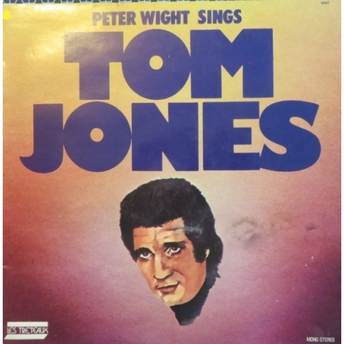Peter Wight – Peter Wight Sings Tom Jones VINYLE 33T