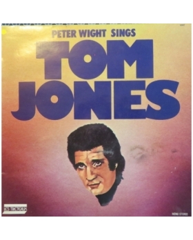 Peter Wight – Peter Wight Sings Tom Jones VINYLE 33T