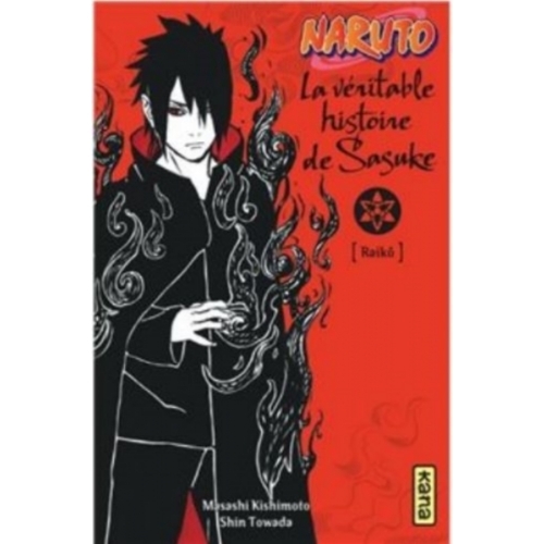 Naruto Tome 9 : la véritable histoire de Sasuke