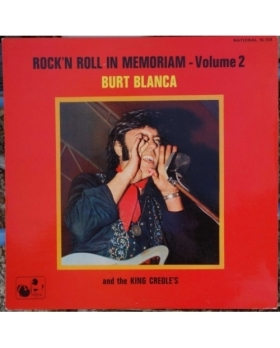 Burt Blanca & The King Creole's – Rock 'N' Roll In Memoriam - Volume 2 VINYLE 33T