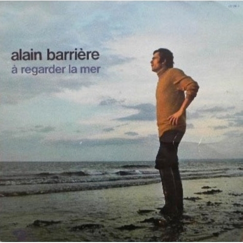 Alain Barrière – À Regarder La Mer VINYLE 33T