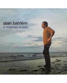 Alain Barrière – À Regarder La Mer VINYLE 33T