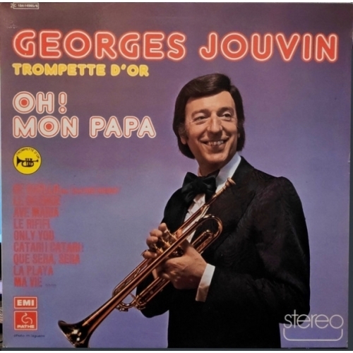 Georges Jouvin Trompette D'Or*  Oh ! Mon Papa VINYLE 33T