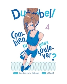 Dumbbell - Combien tu peux soulever ? - Tome 4