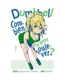 Dumbbell - Combien tu peux soulever ? - Tome 1