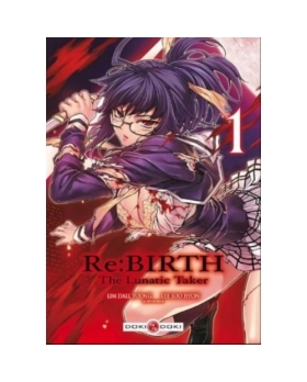 RE:BIRTH THE LUNATIC TAKER MANGA TOME 1