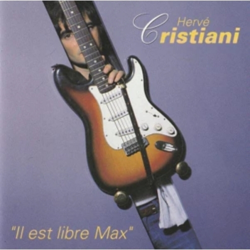 HERVE CRISTIANI Il Est Libre Max CD 